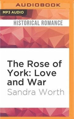 The Rose of York: Love and War - Worth, Sandra