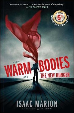 Warm Bodies and the New Hunger - Marion, Isaac