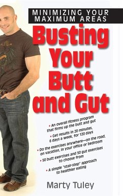 Busting Your Butt and Gut - Tuley, Marty