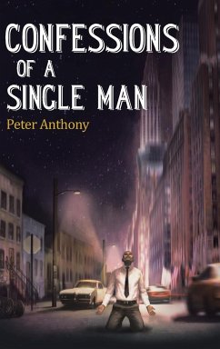 Confessions of a Single Man - Peter Anthony