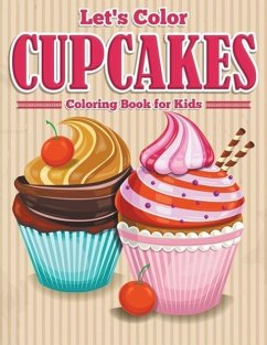 Cover Let's Color Cupcakes - Coloring Book for Kids