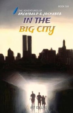 In the Big City (The Adventures of Archibald and Jockabeb) - Collins, Art