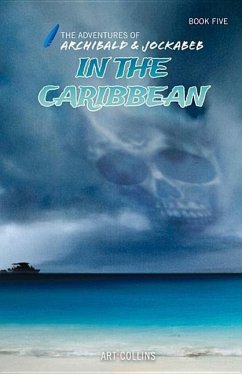 In the Caribbean (Adventures of Archibald and Jockabeb) - Collins, Art