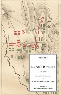 History of the Campaign in France in the Year 1814 - From the Russian