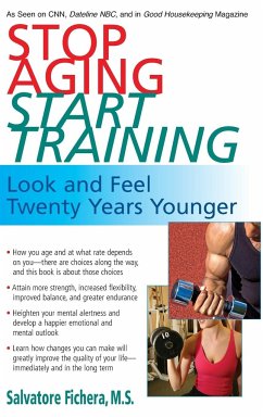 Stop Aging, Start Training - Fichera, Salvatore