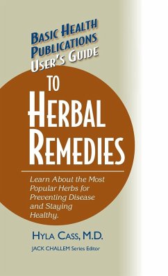 User's Guide to Herbal Remedies - Cass, M. D. Hyla