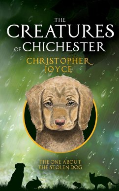 The Creatures of Chichester - Joyce, Christopher