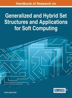 Handbook of Research on Generalized and Hybrid Set Structures and Applications for Soft Computing