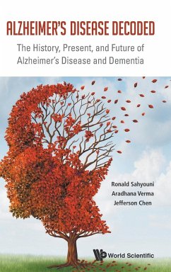 ALZHEIMER'S DISEASE DECODED - Ronald Sahyouni, Jefferson Chen & Aradha