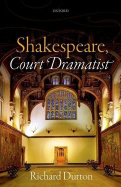 Shakespeare, Court Dramatist - Dutton, Richard