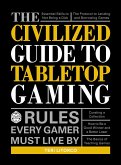 The Civilized Guide to Tabletop Gaming