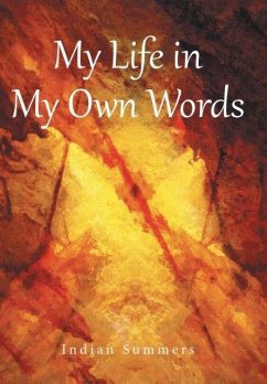 My Life in My Own Words - Summers, Indian