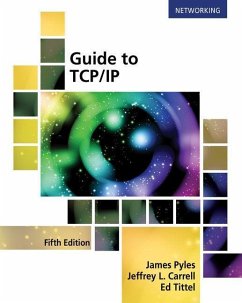 Guide to Tcp/IP: Ipv6 and Ipv4 - Tittel, Ed; Pyles, James; Carrell, Jeffrey