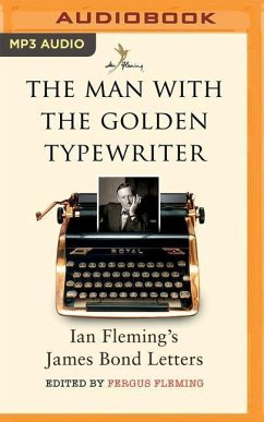 The Man with the Golden Typewriter - Fleming, Ian; Fleming, Fergus