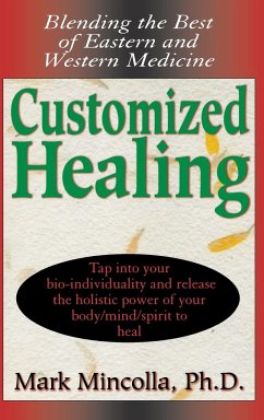 Customized Healing - Mincolla, Ph. D. Mark