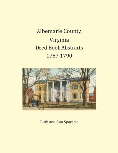 Albemarle County, Virginia Deed Book Abstracts 1787-1790 - Sparacio, Ruth; Sparacio, Sam