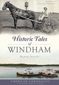 Historic Tales of Windham - Saffie, Derek