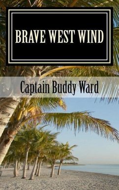 Brave West Wind - Ward, Captain Buddy