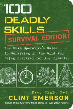 100 Deadly Skills: Survival Edition - Emerson, Clint