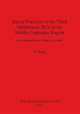 Burial Practices of the Third Millennium BCE in the Middle Euphrates Region