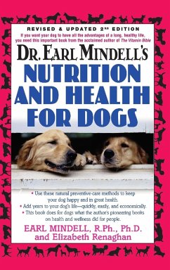 Dr. Earl Mindell's Nutrition and Health for Dogs - Mindell, R. Ph. Ph. D Earl L. .; Renaghan, Elizabeth