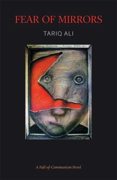 Fear of Mirrors: A Fall-Of-Communism Novel - Ali, Tariq