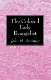 The Colored Lady Evangelist