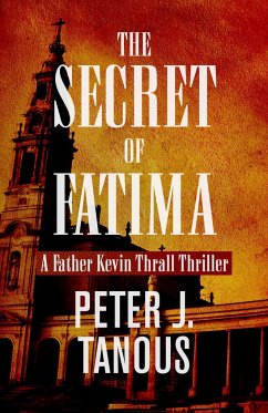 The Secret of Fatima - Tanous, Peter J.