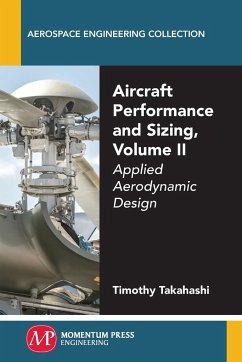 Aircraft Performance and Sizing, Volume II - Takahashi, Timothy