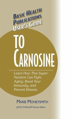 User's Guide to Carnosine - Moneysmith, Marie