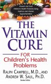 The Vitamin Cure for Children's Health Problems