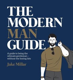 The Modern Man Guide - Millar, Jake