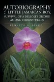Autobiography Of A Little Jamaican Boy, Survival Of A Delicate Orchid Among Thorny Weeds