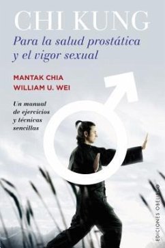 Chi Kung Para La Salud Prostatica y El Vigor Sexual - Chia, Mantak