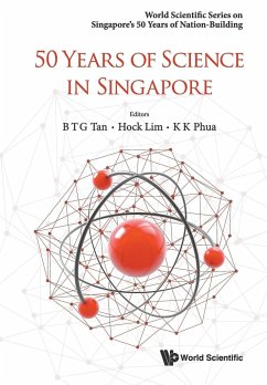 50 YEARS OF SCIENCE IN SINGAPORE - Hock Lim, Bernard Tan & K K Phua