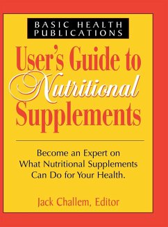 User's Guide to Nutritional Supplements - Challem, Jack