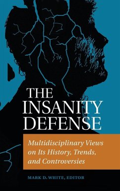 The Insanity Defense - White, Mark