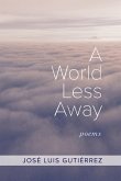 A World Less Away