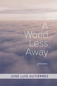 A World Less Away - Gutiérrez, José Luis