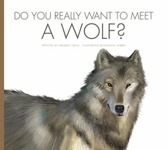 Do You Really Want to Meet a Wolf? - Meister, Cari