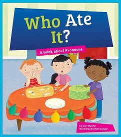 Who Ate It?: A Book about Pronouns - Meister, Cari