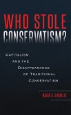 Who Stole Conservatism? Capitalism And the Disappearance of Traditional Conservatism