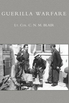 GUERILLA WARFARE - Col C N M Blair, Lt