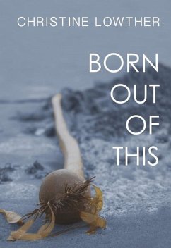 Born Out of This - Lowther, Christine