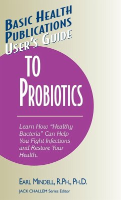 User's Guide to Probiotics - Mindell, R. Ph. Ph. D Earl L. .