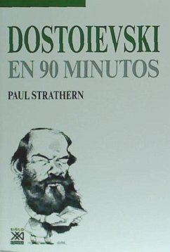 Dostoevsky en 90 minutos - Strathern, Paul