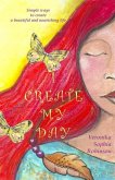 I Create My Day