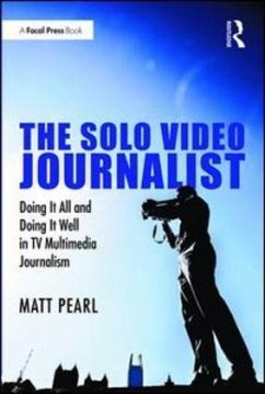 Cover The Solo Video Journalist