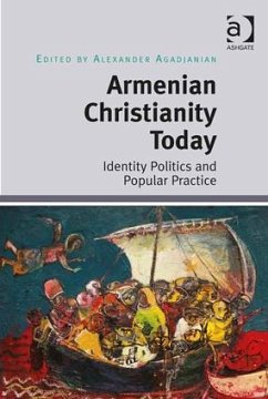 Armenian Christianity Today - Agadjanian, Alexander