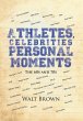 Athletes, Celebrities Personal Moments - Bild 1